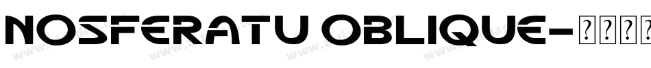 Nosferatu Oblique字体转换